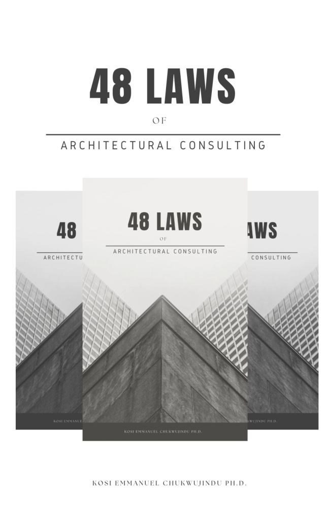 48-laws-of-architecture-consulting-kosi-emmanuel-chukwujindu